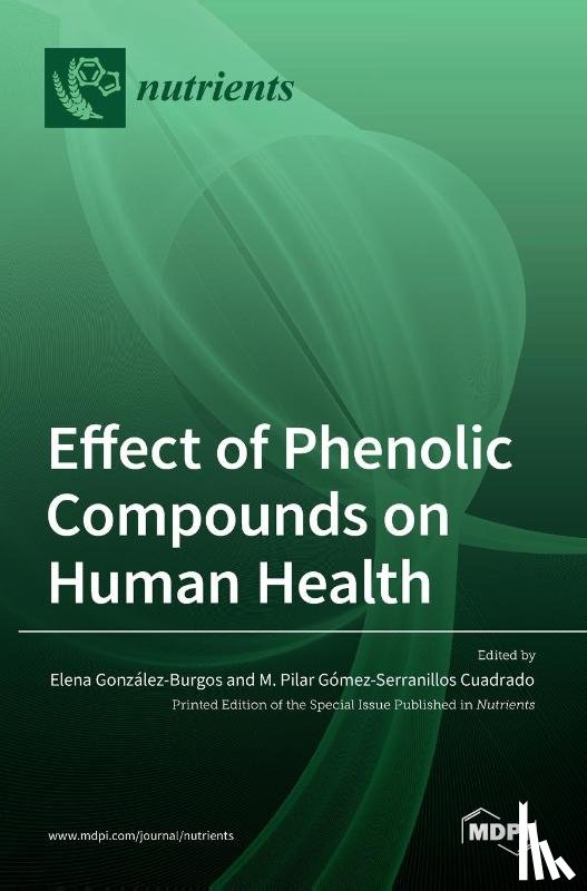 GONZ LEZ-BURGOS, ELE - Effect of Phenolic Compounds on Human Health