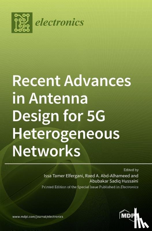 TAMER ELFERGANI, ISS - Recent Advances in Antenna Design for 5G Heterogeneous Networks