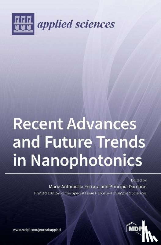 Antonietta Ferrara, Maria - Recent Advances and Future Trends in Nanophotonics