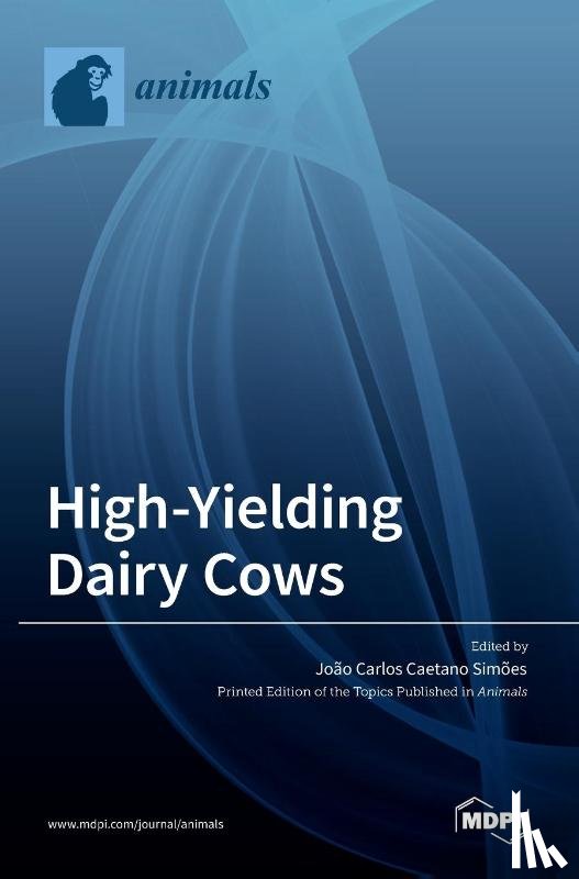 Carlos Caetano Sim~oes, Jo~ao - High-Yielding Dairy Cows