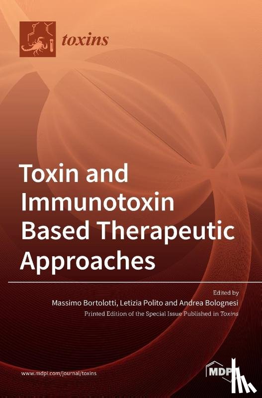 Bortolotti, Massimo - Toxin and Immunotoxin Based Therapeutic Approaches