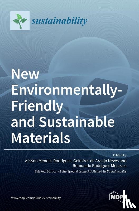 MENDES RODRIGUES, AL - New Environmentally-Friendly and Sustainable Materials