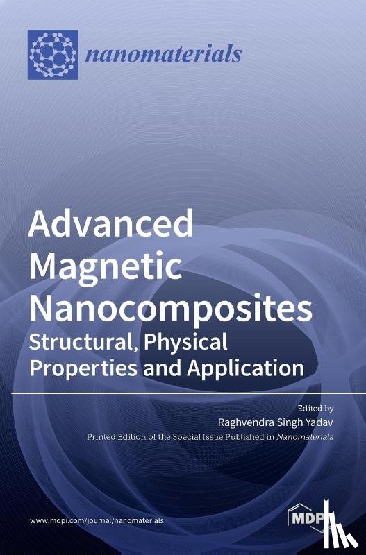  - Advanced Magnetic Nanocomposites