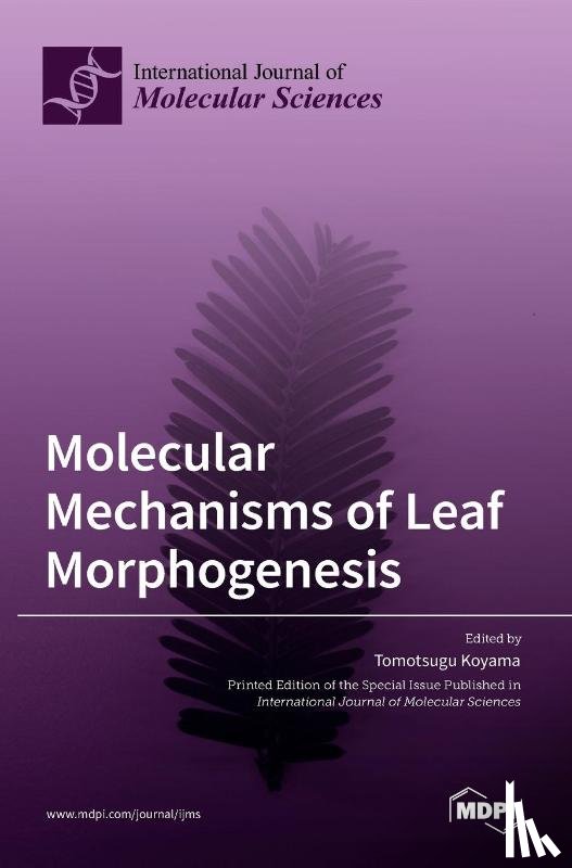 Koyama, Tomotsugu Koyama - Molecular Mechanisms of Leaf Morphogenesis