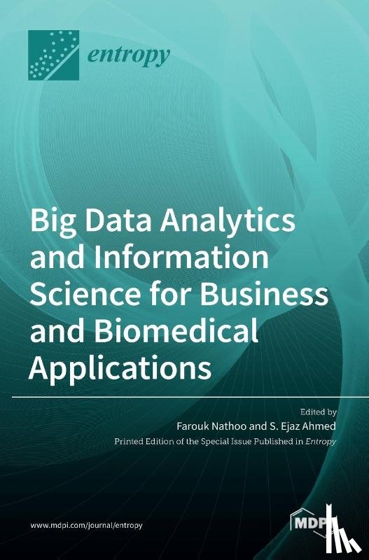  - Big Data Analytics and Information Science for Business and Biomedical Applications