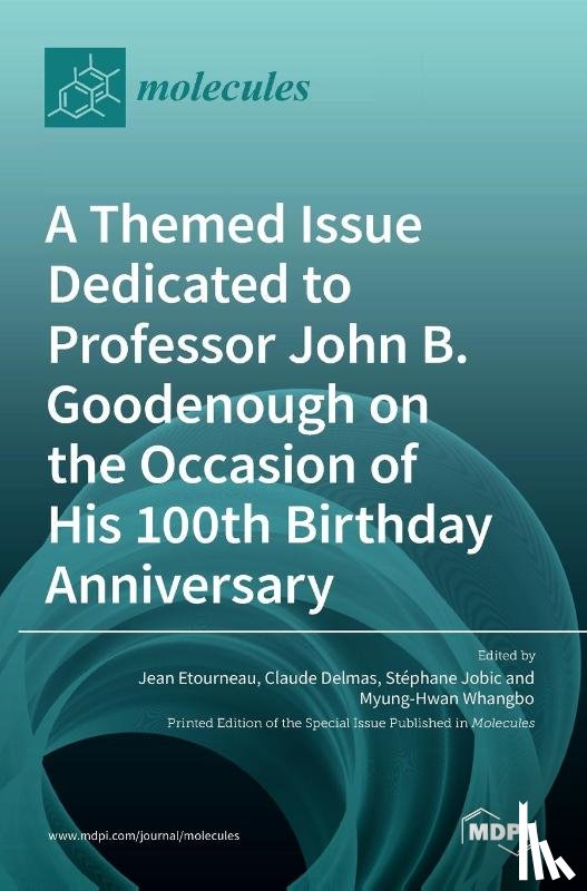 Jobic, Stephane - A Themed Issue Dedicated to Professor John B. Goodenough on the Occasion of His 100th Birthday Anniversary