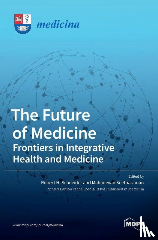 H. Schneider, Robert - The Future of Medicine