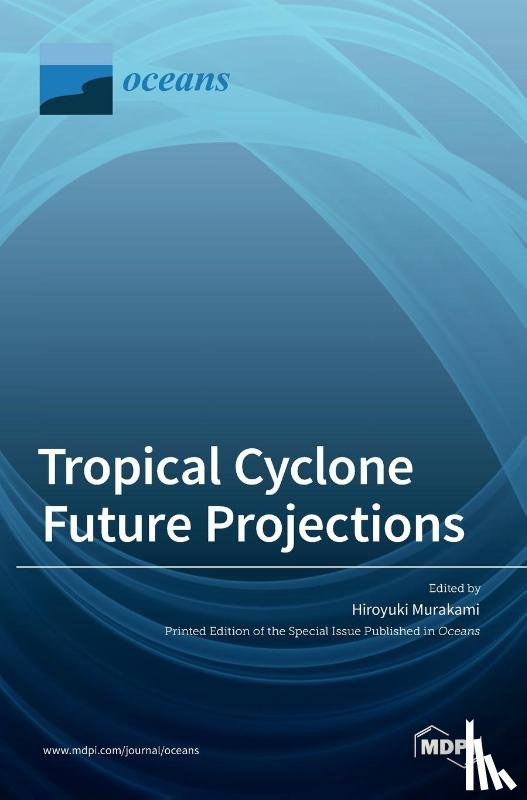 MURAKAMI, HIROYUKI - Tropical Cyclone Future Projections