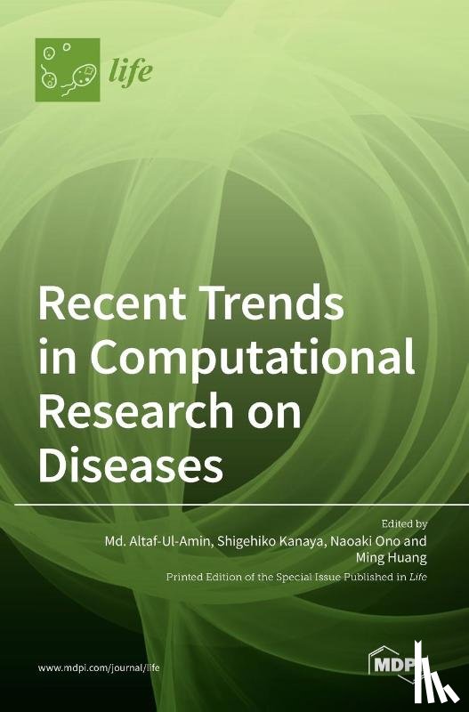 Altaf-Ul-Amin, MD - Recent Trends in Computational Research on Diseases