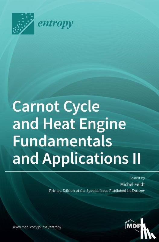 FEIDT, MICHEL - Carnot Cycle and Heat Engine Fundamentals and Applications II