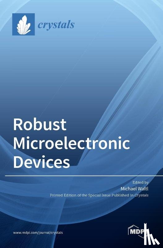Waltl, Michael - Robust Microelectronic Devices