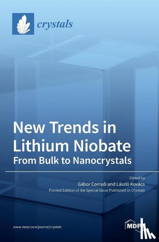 Corradi, Gábor - New Trends in Lithium Niobate