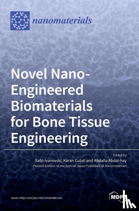 IVANOVSKI, SA SO - Novel Nano-Engineered Biomaterials for Bone Tissue Engineering