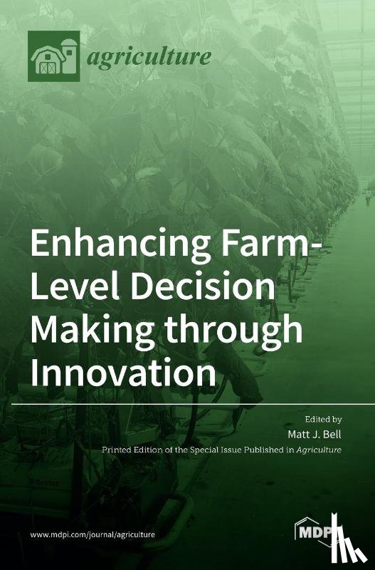 J. Bell, Matt - Enhancing Farm-Level Decision Making through Innovation