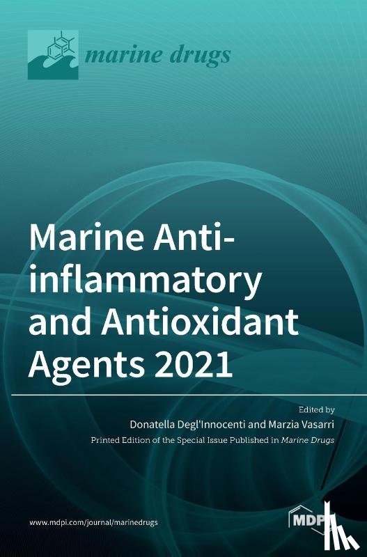 Degl'innocenti, Donatella - Marine Anti-inflammatory and Antioxidant Agents 2021