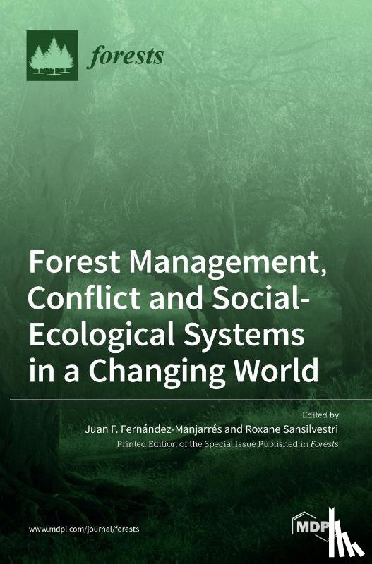 F. FERN ANDEZ-MANJAR - Forest Management, Conflict and Social-Ecological Systems in a Changing World