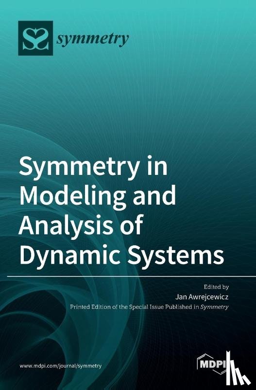 Awrejcewicz, Jan - Symmetry in Modeling and Analysis of Dynamic Systems