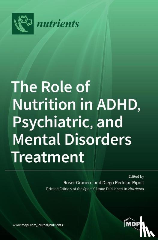 GRANERO, ROSER - The Role of Nutrition in ADHD, Psychiatric, and Mental Disorders Treatment