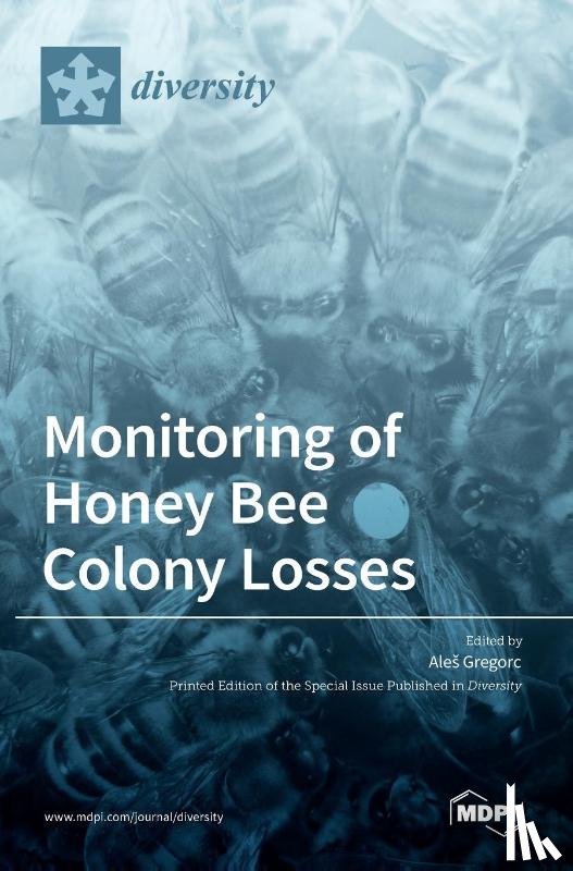 Gregorc, Aleˇs - Monitoring of Honey Bee Colony Losses