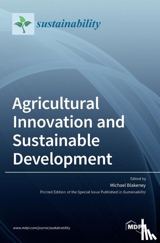 BLAKENEY, MICHAEL - Agricultural Innovation and Sustainable Development