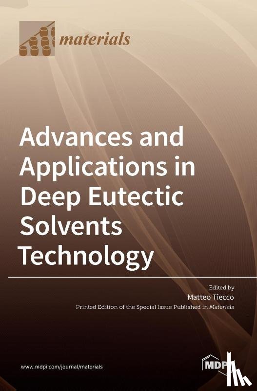 TIECCO, MATTEO - Advances and Applications in Deep Eutectic Solvents Technology