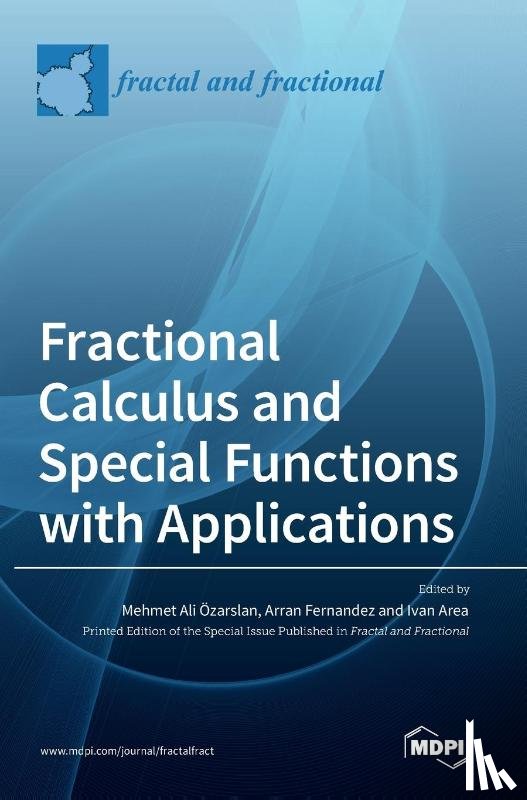 Ali Özarslan, Mehmet - Fractional Calculus and Special Functions with Applications