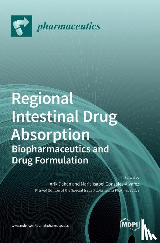 Gonzalez-Alvarez, Maria Isabel - Regional Intestinal Drug Absorption