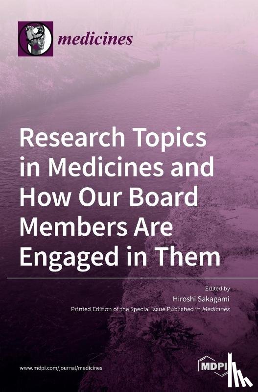  - Research Topics in Medicines and How Our Board Members Are Engaged in Them