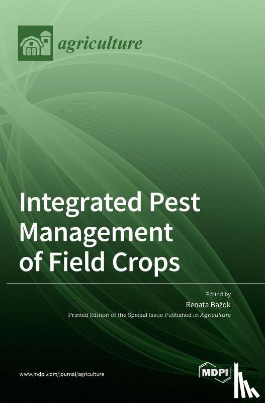 Bazok, Renata - Integrated Pest Management of Field Crops