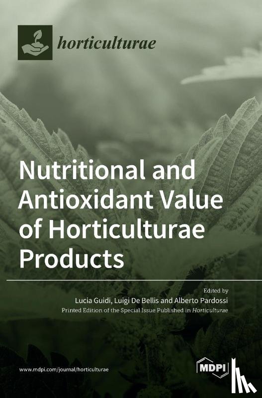 Guidi, Lucia - Nutritional and Antioxidant Value of Horticulturae Products