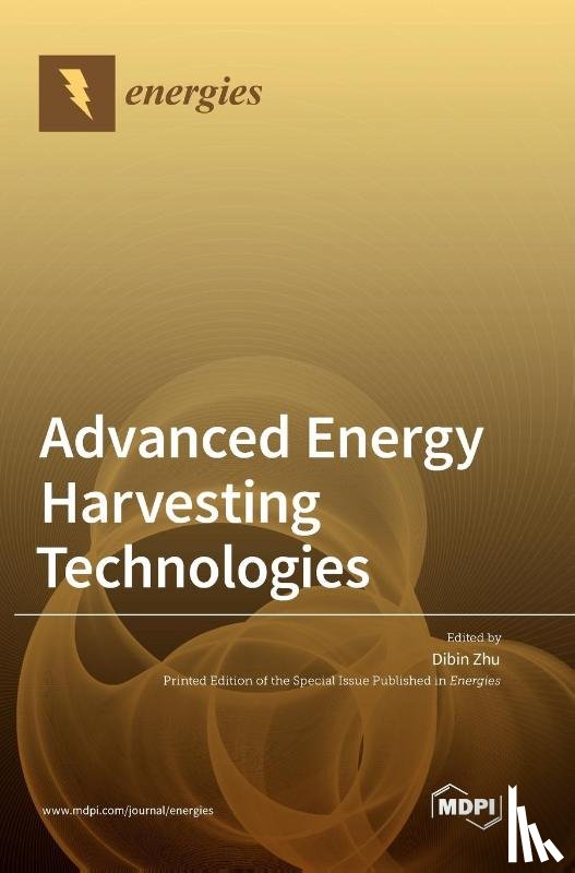 Zhu, Dibin - Advanced Energy Harvesting Technologies