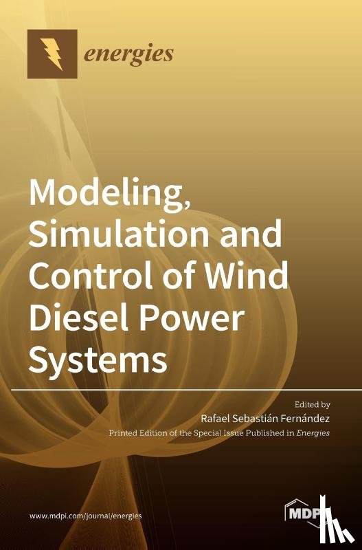 Sebastián Fernández, Rafael - Modeling, Simulation and Control of Wind Diesel Power Systems