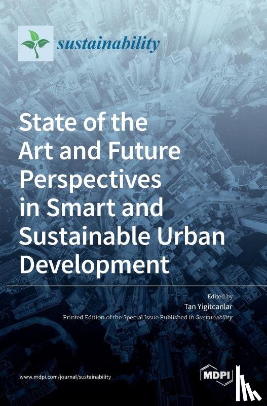 YIGITCANLAR, TAN - State of the Art and Future Perspectives in Smart and Sustainable Urban Development