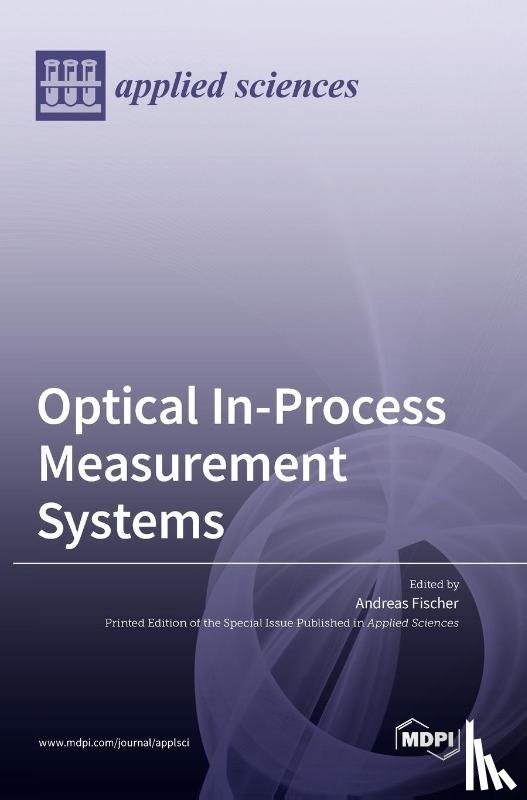 Fischer, Andreas - Optical In-Process Measurement Systems