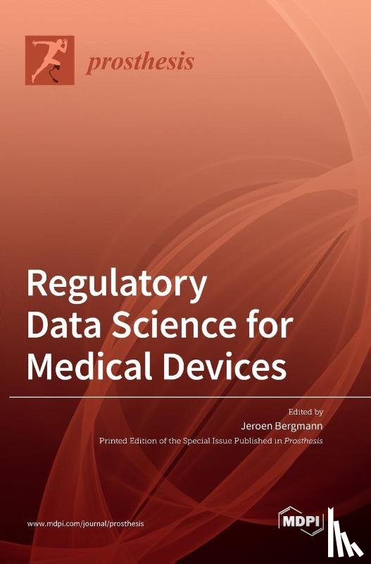 Bergmann, Jeroen - Regulatory Data Science for Medical Devices