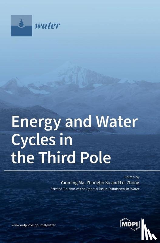  - Energy and Water Cycles in the Third Pole