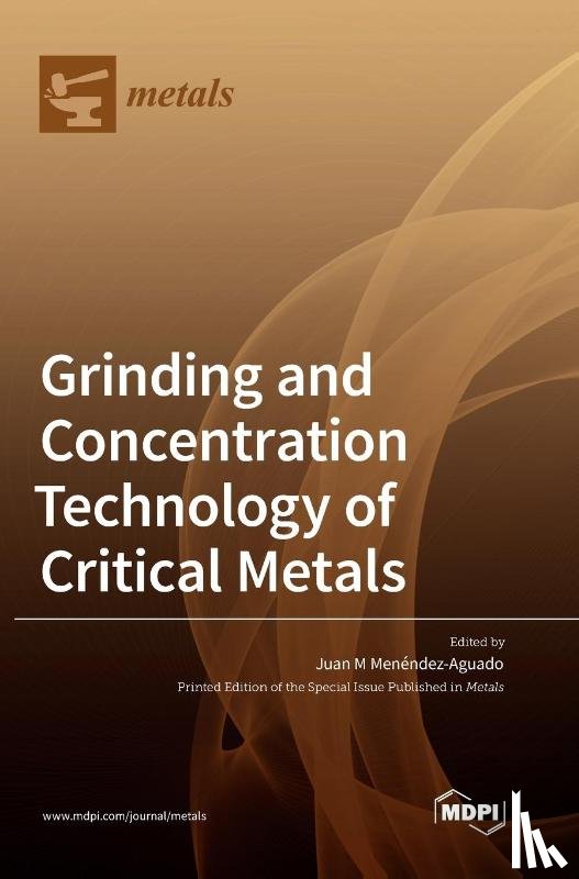 Menéndez-Aguado, Juan M. - Grinding and Concentration Technology of Critical Metals