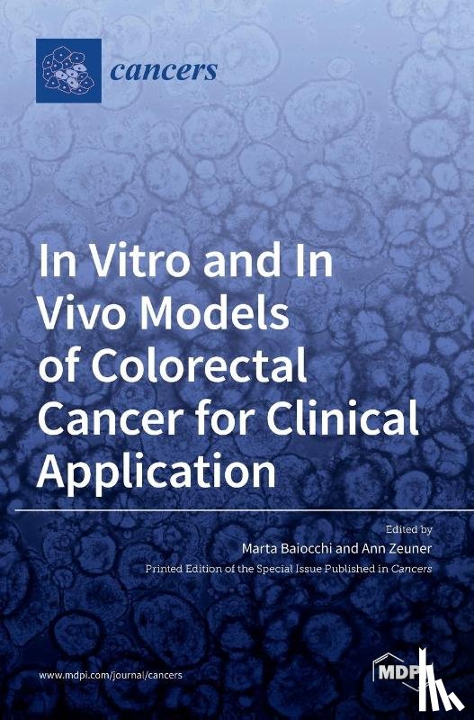 Zeuner, Ann - In Vitro and In Vivo Models of Colorectal Cancer for Clinical Application