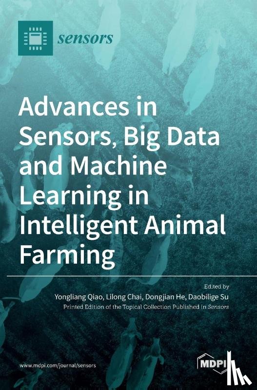 Qiao, Yongliang - Advances in Sensors, Big Data and Machine Learning in Intelligent Animal Farming
