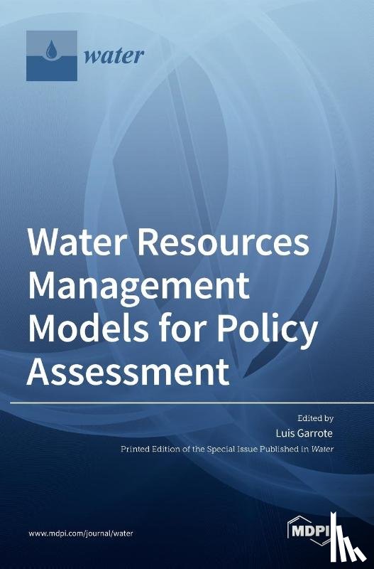 Garrote, Luis - Water Resources Management Models for Policy Assessment