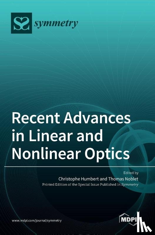  - Recent Advances in Linear and Nonlinear Optics