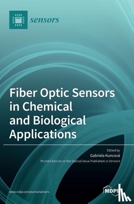 Kuncová, Gabriela - Fiber Optic Sensors in Chemical and Biological Applications