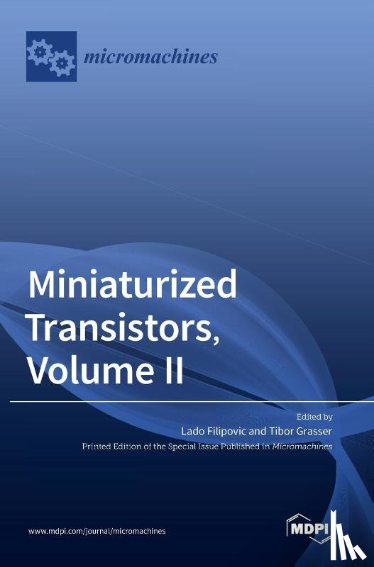  - Miniaturized Transistors, Volume II