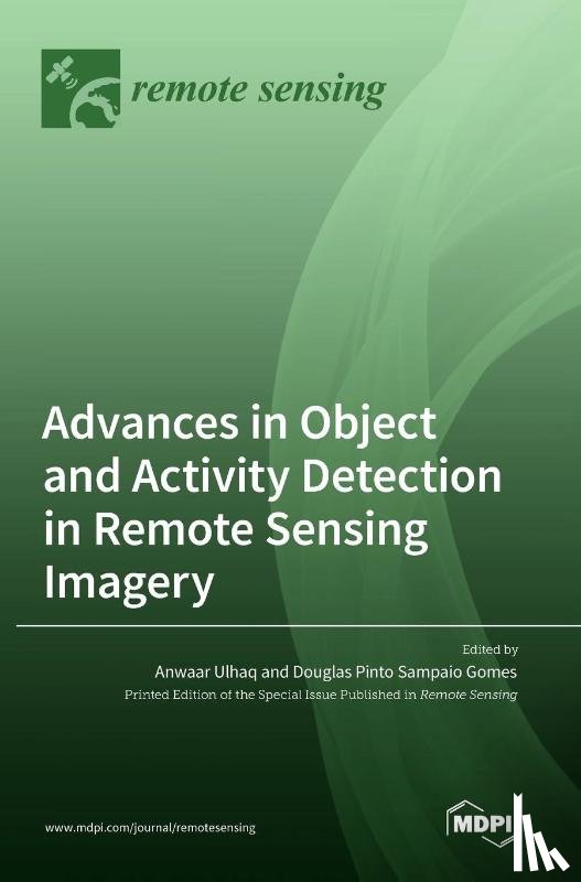 Ulhaq, Anwaar - Advances in Object and Activity Detection in Remote Sensing Imagery