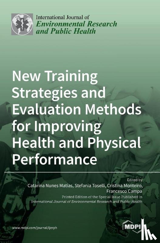 Matias, Catarina Nunes - New Training Strategies and Evaluation Methods for Improving Health and Physical Performance