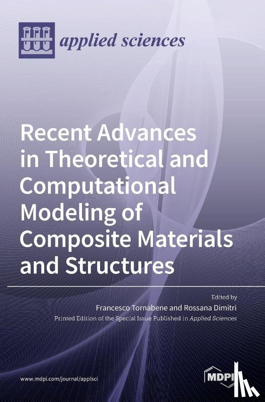  - Recent Advances in Theoretical and Computational Modeling of Composite Materials and Structures
