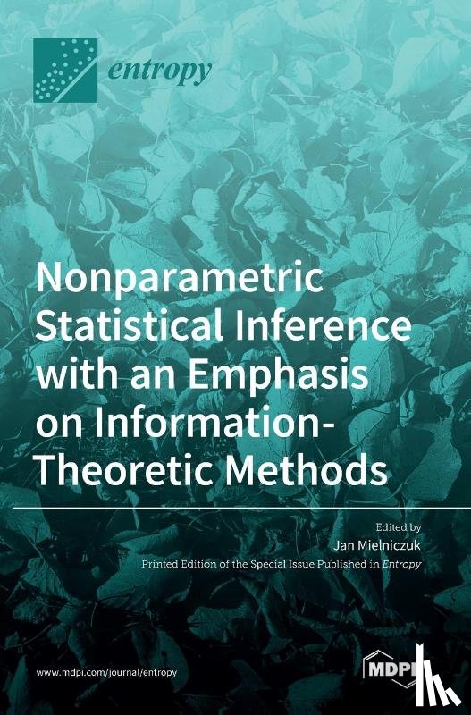  - Nonparametric Statistical Inference with an Emphasis on Information-Theoretic Methods