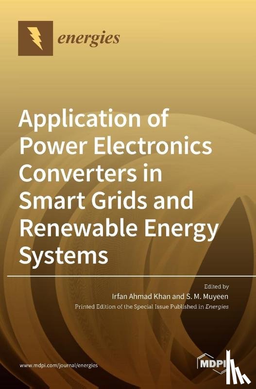  - Application of Power Electronics Converters in Smart Grids and Renewable Energy Systems