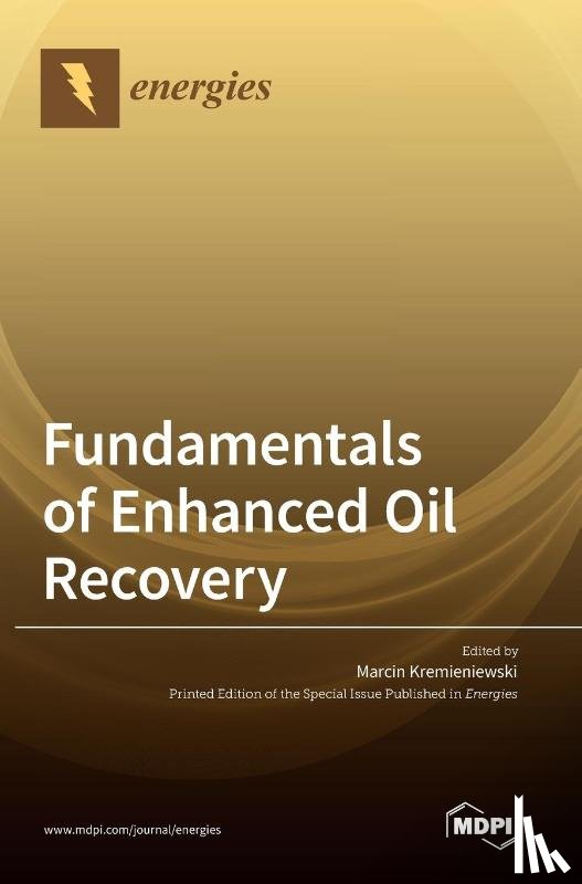  - Fundamentals of Enhanced Oil Recovery