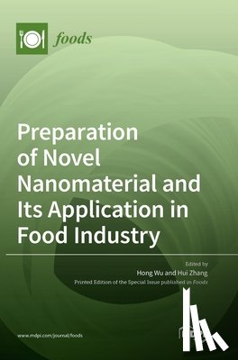 Wu, Hong - Preparation of Novel Nanomaterial and Its Application in Food Industry